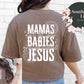 Mamas Don’t Let Your Babies Grow Up Without Jesus Comfort Colors T-Shirt