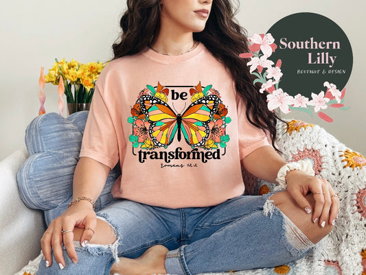 Be Transformed Butterfly Christian Comfort Colors T-Shirt