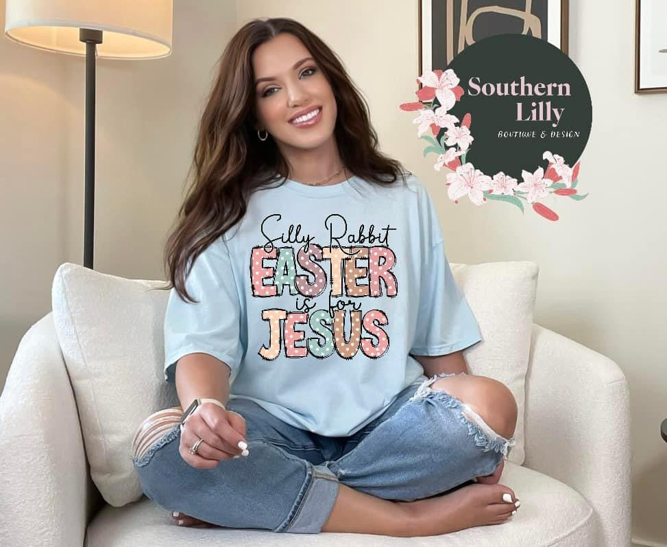 Silly Rabbit Easter is for Jesus Comfort Colors T-Shirt