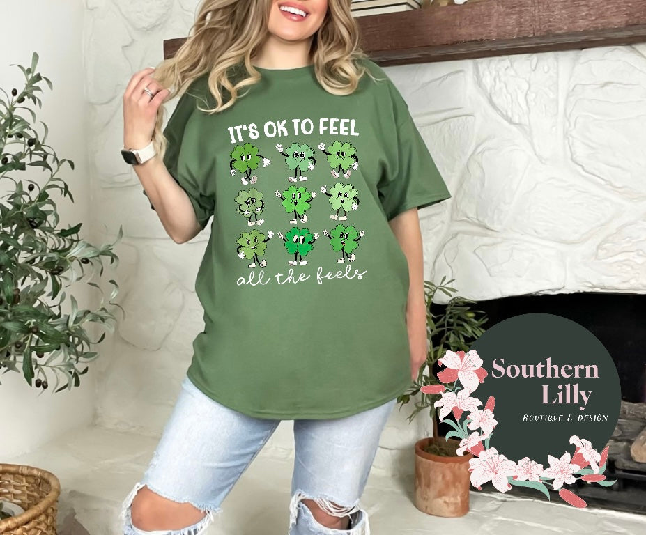 It’s Ok To Feel All The Feels Shamrock Gildan T-Shirt