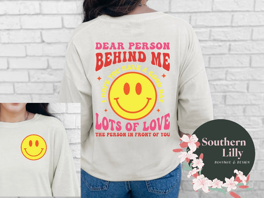 Dear Person Behind Me Smiley Face Comfort Colors T-Shirt