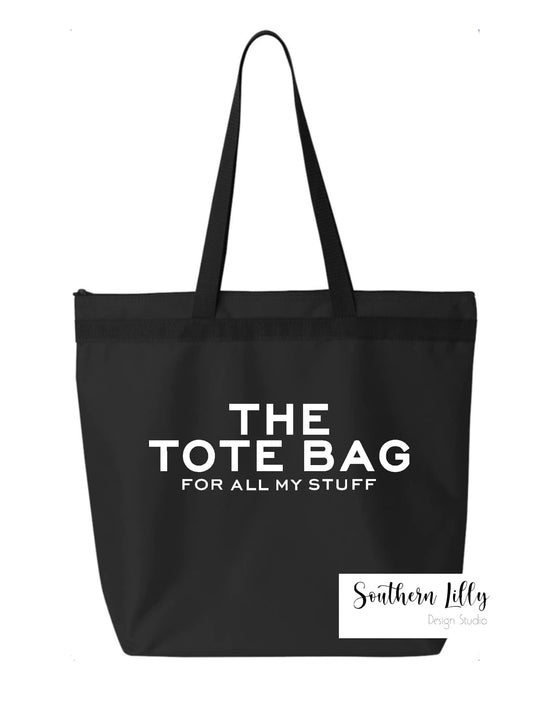 The Tote Bag for All My Stuff Large Bag